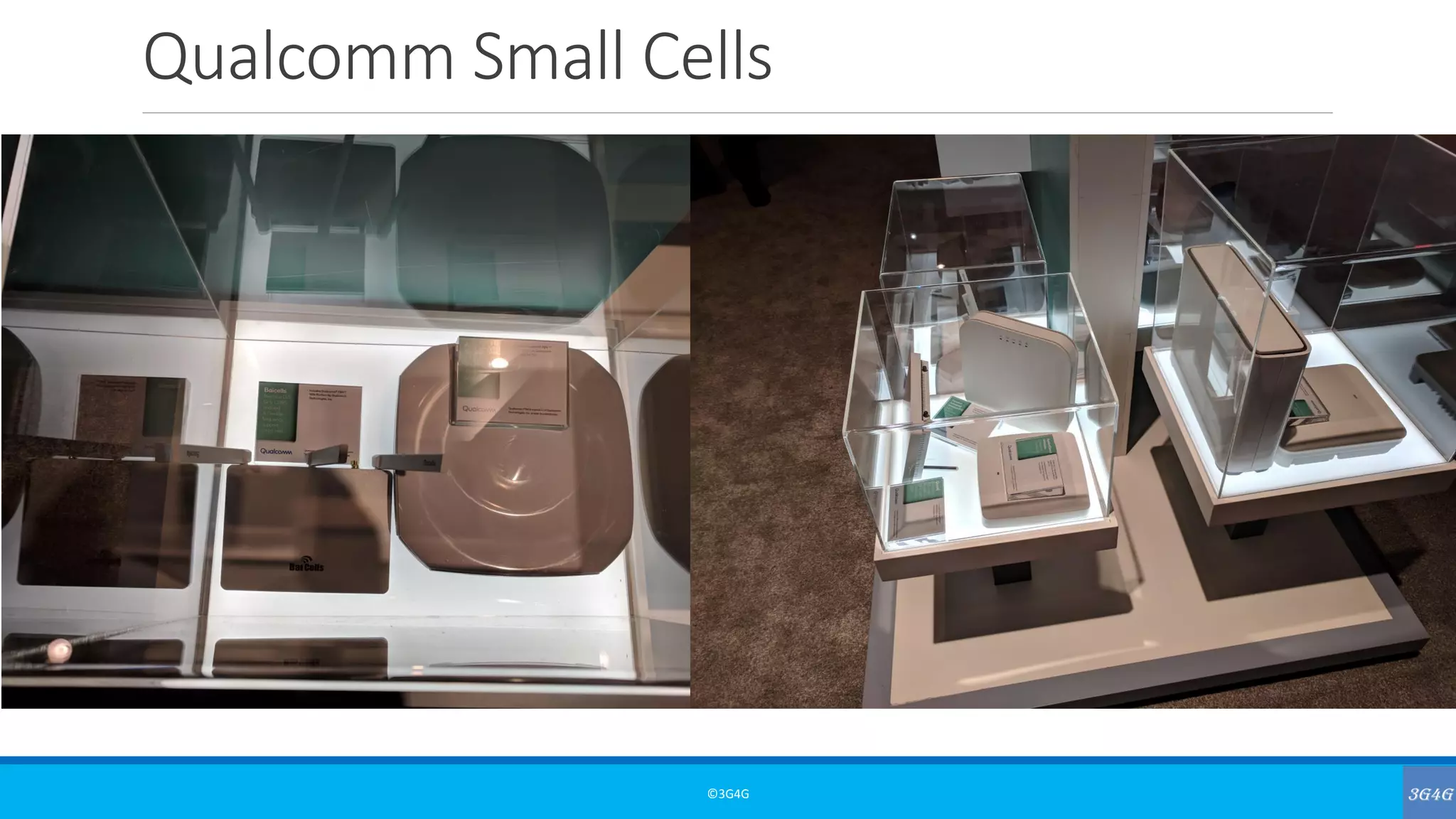 Qualcomm Small Cells
©3G4G
 