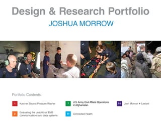 JOSHUA MORROW
Design & Research Portfolio
 