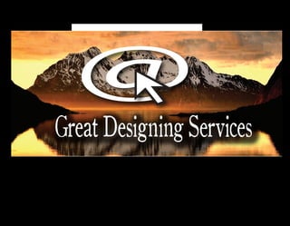 Great Designing Services
@
 