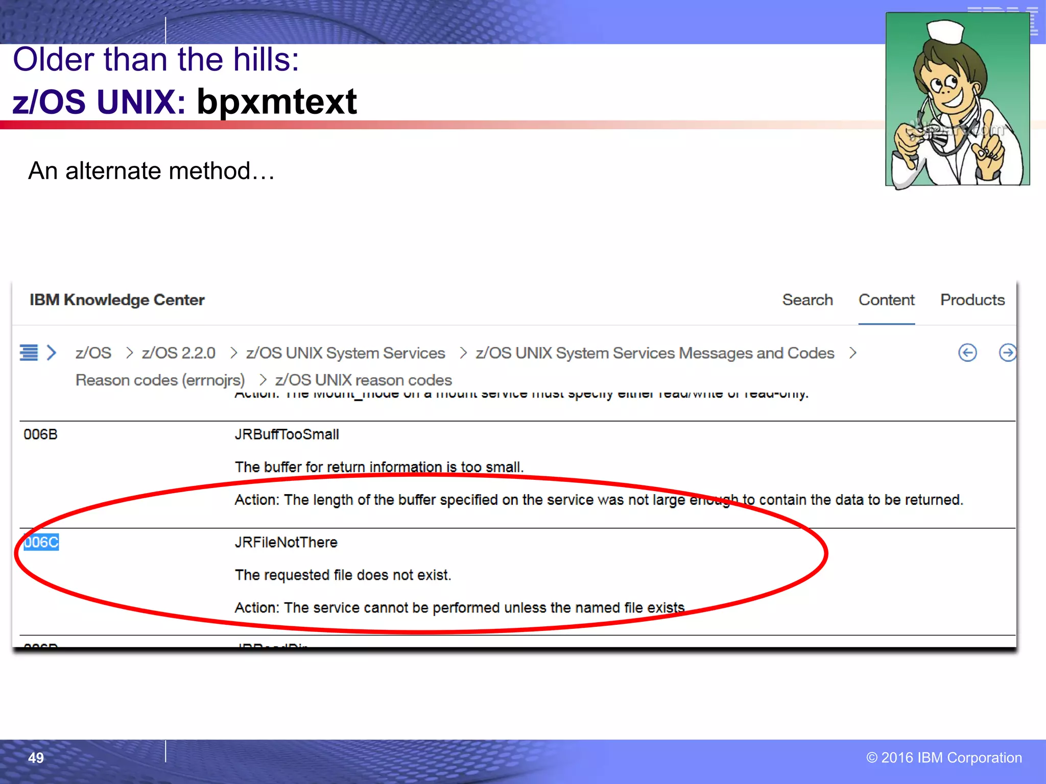 © 2016 IBM Corporation49
Older than the hills:
z/OS UNIX: bpxmtext
An alternate method…
 