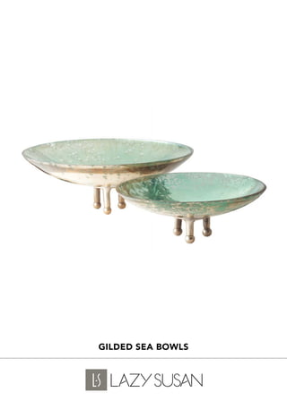 Gilded Sea Bowls
 