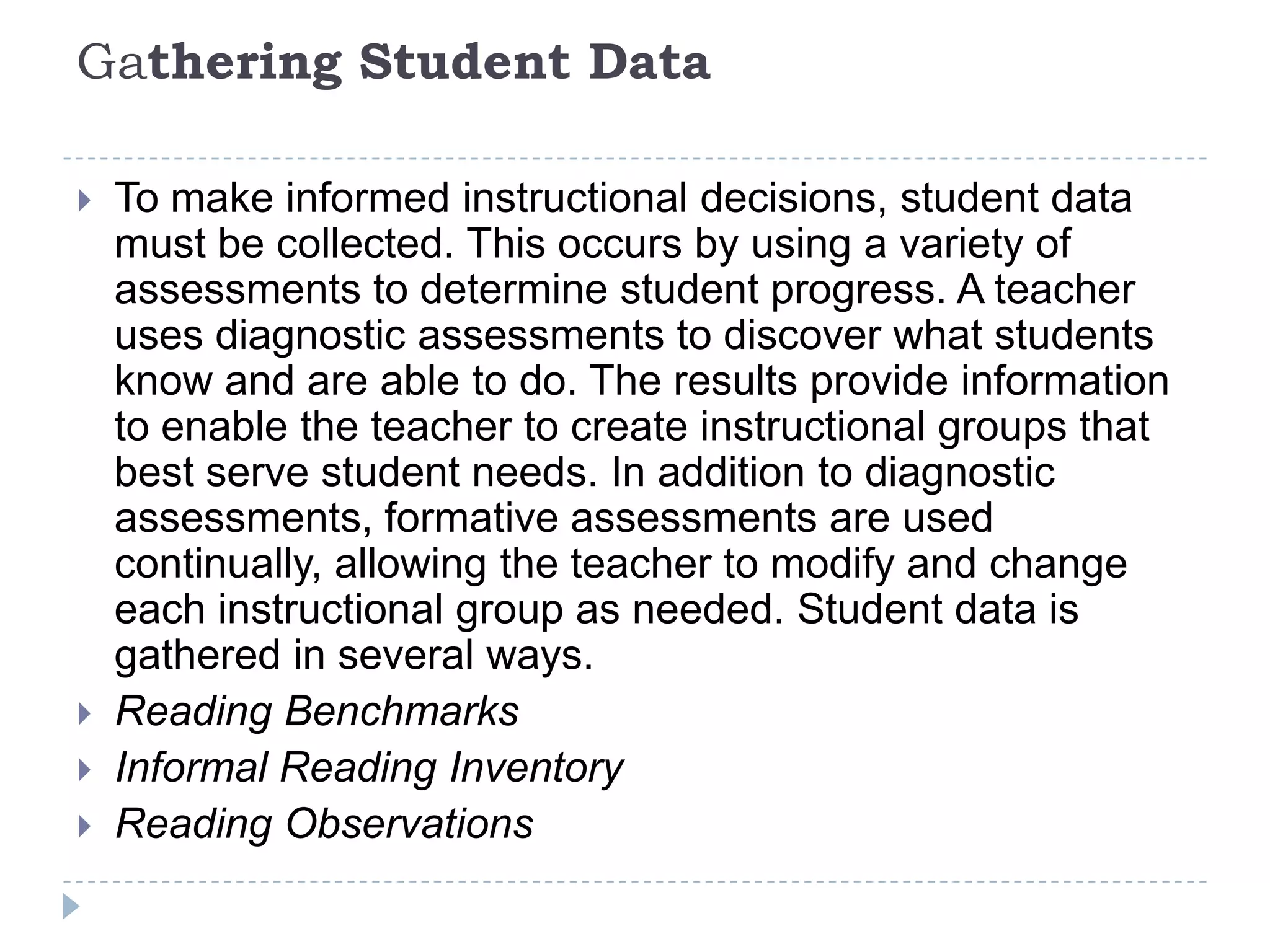 Characteristics of Small Group Instruction Students grouped according to reading and word study levelUses appropriate text based on students abilitiesFocuses on decoding, comprehension, fluency,  and vocabularyVariety of ways to read text: oral, silent, partner, choral, echo, buddy Systematic word studyMay include conferences –reading and writingNot necessarily at the instructional level of the students, could be multi-level based on needs