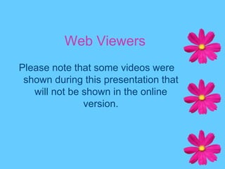 Web ViewersPlease note that some videos were shown during this presentation that will not be shown in the online version. 