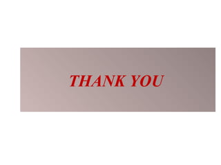 THANK YOU
 