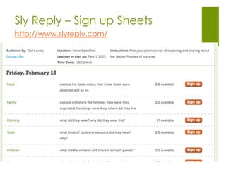 Sly Reply – Sign up Sheets
http://www.slyreply.com/
 