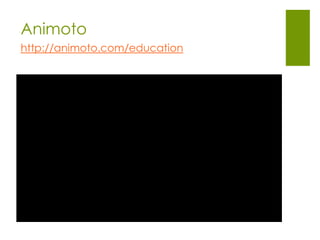 Animoto
http://animoto.com/education
 