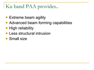 Ku Small Small Ku Band Phased Array Anteena System | PPT