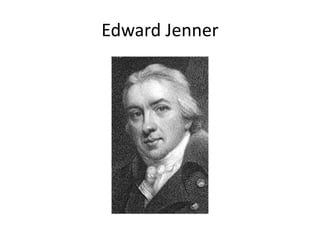 Edward Jenner
 