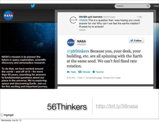 56Thinkers http://bit.ly/56nasa
Wednesday, July 24, 13
 