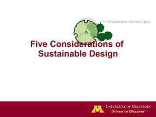Five Considerations of  Sustainable Design 