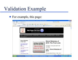 Validation Example For example, this page: 