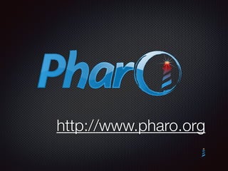 http://www.pharo.org 
 