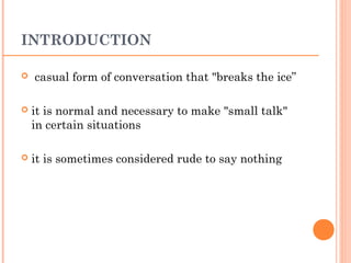 Small talks | PPT