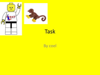 Task By coel 