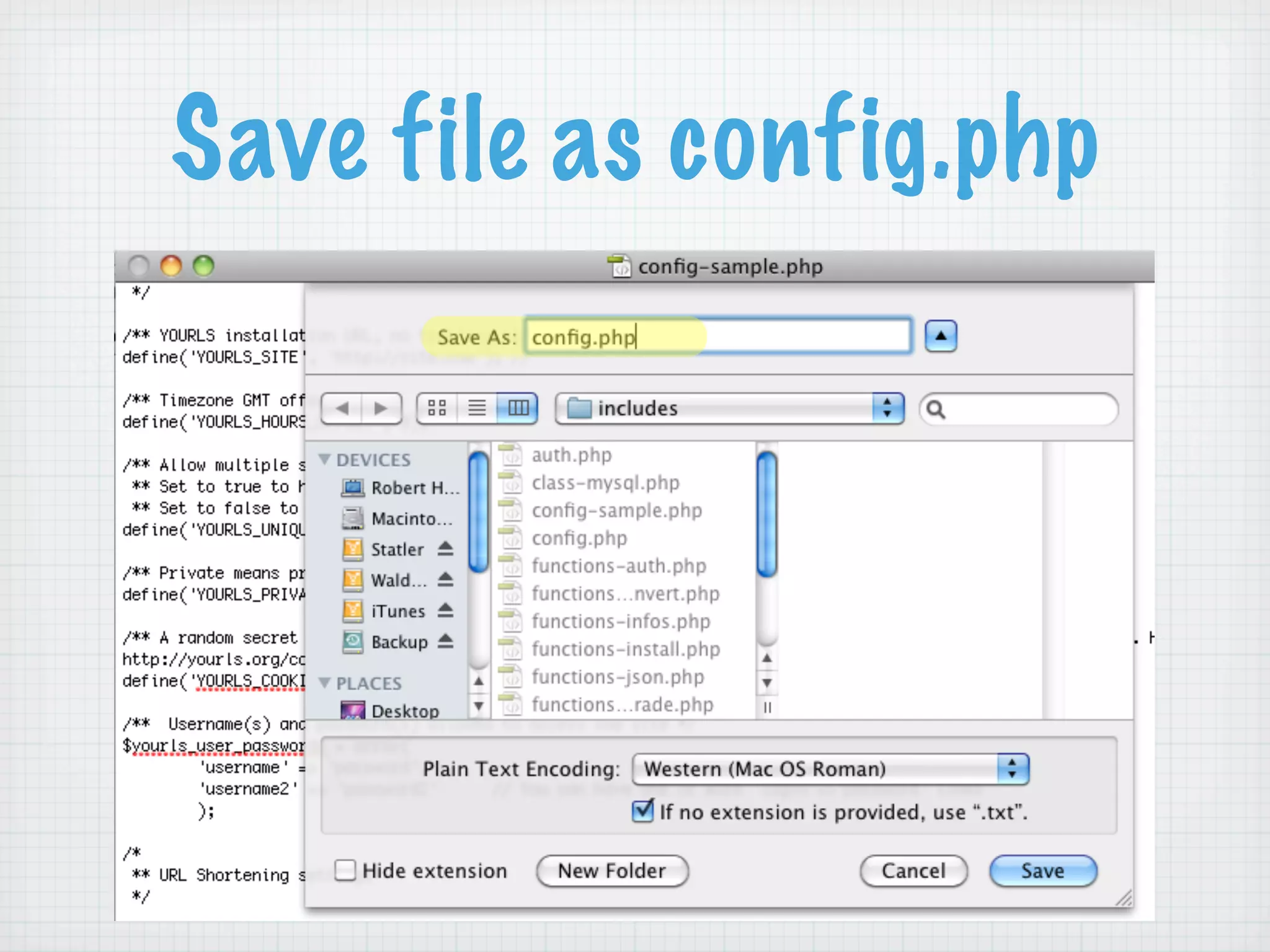 Save file as config.php
 