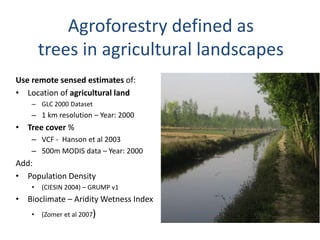 Trees on Farm: Global Extent and Socio-Ecological Characteristics and the Contribution of Agroforestry to Global and National Carbon Budgets