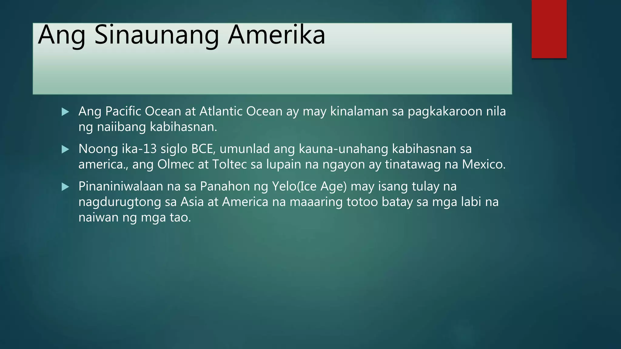 Aralin 5: Ang Kabihasnang Klasikal ng america at africa at sa mga Pulo