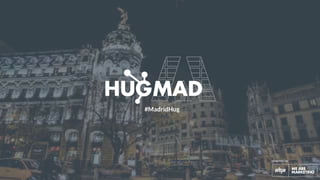 #MadridHug
powered by
#MadridHug
 