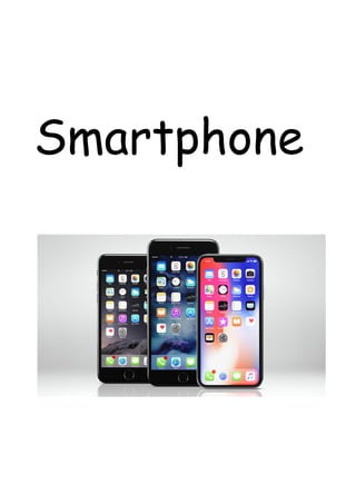 Smartphone
 