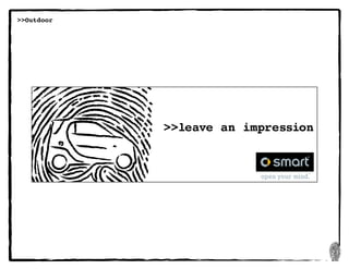 23
>>Outdoor
>>leave an impression
 