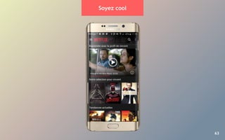 63
Soyez cool
 