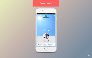 64
Soyez coolSoyez cool
 