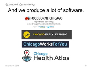 @danxoneil @smartchicago 
And we produce a lot of software. 
November 11, 2014 30 
 