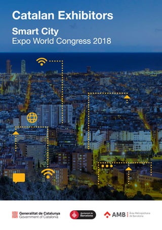 Catalan Exhibitors
Smart City
Expo World Congress 2018
 