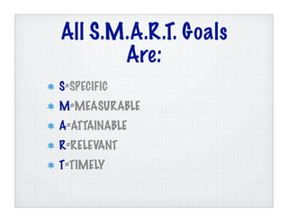 S.M.A.R.T Goals