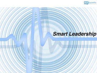 Smart Leadership
 
