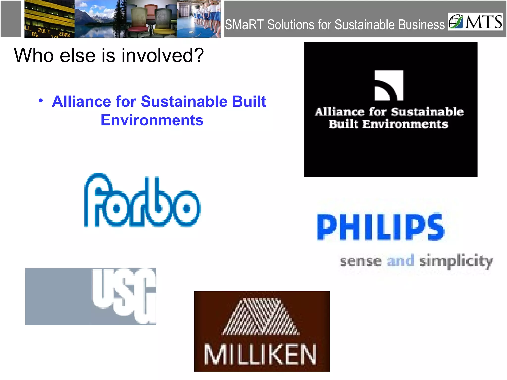 Who else is involved? Alliance for Sustainable Built Environments 