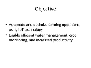 Smart Agriculture with IoT: Enhancing Farming Efficiency and ...