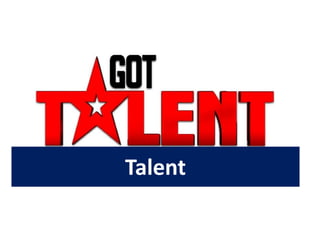 Talent
 