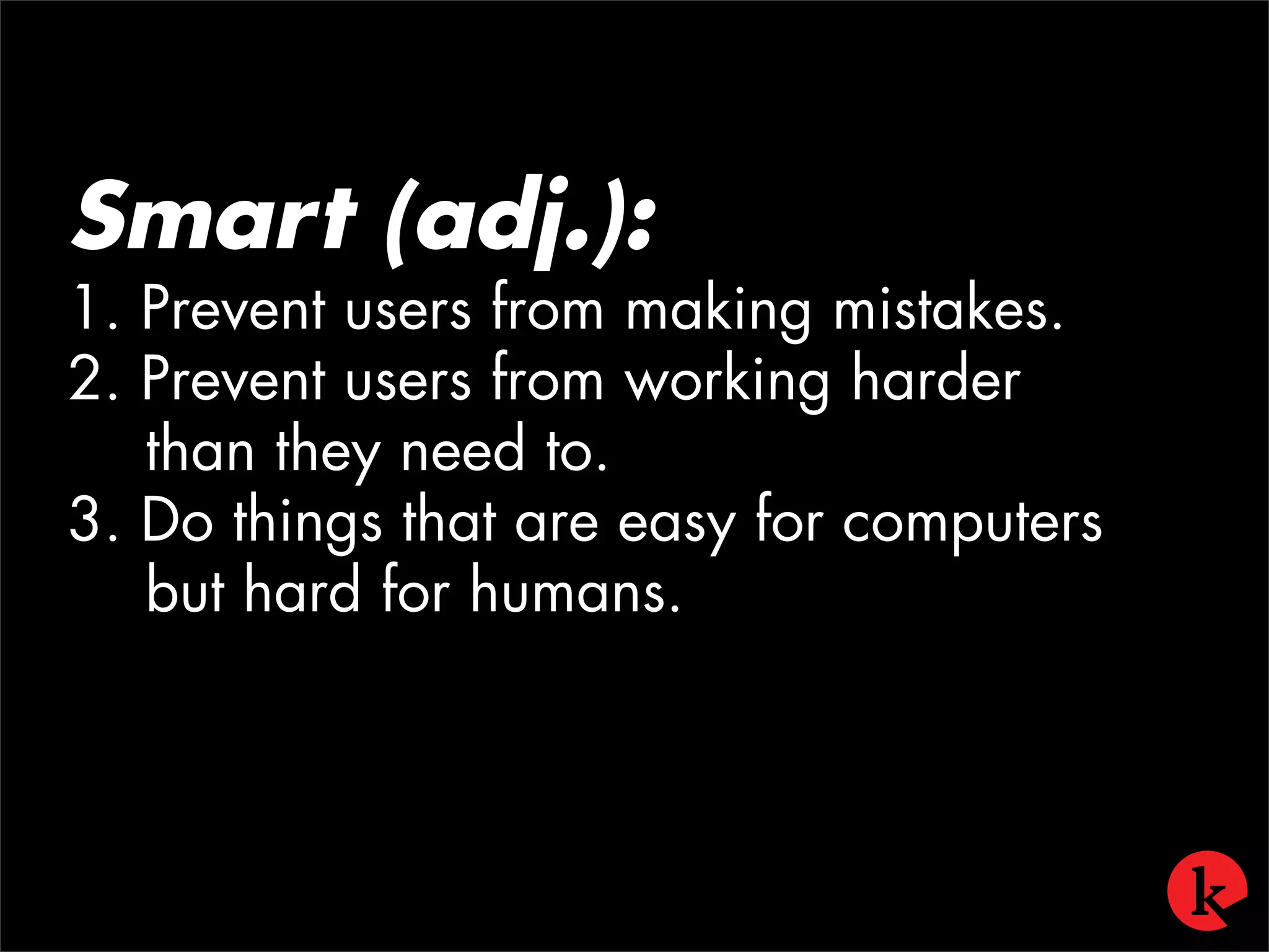 Designing Smart and Clever Applications