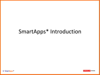 SmartApps* Introduction 