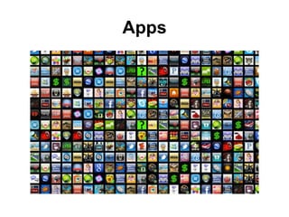 Apps
 