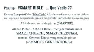 GoTECH! #SMART Bible - Future -- Quo Vadis Alkitab Pintar