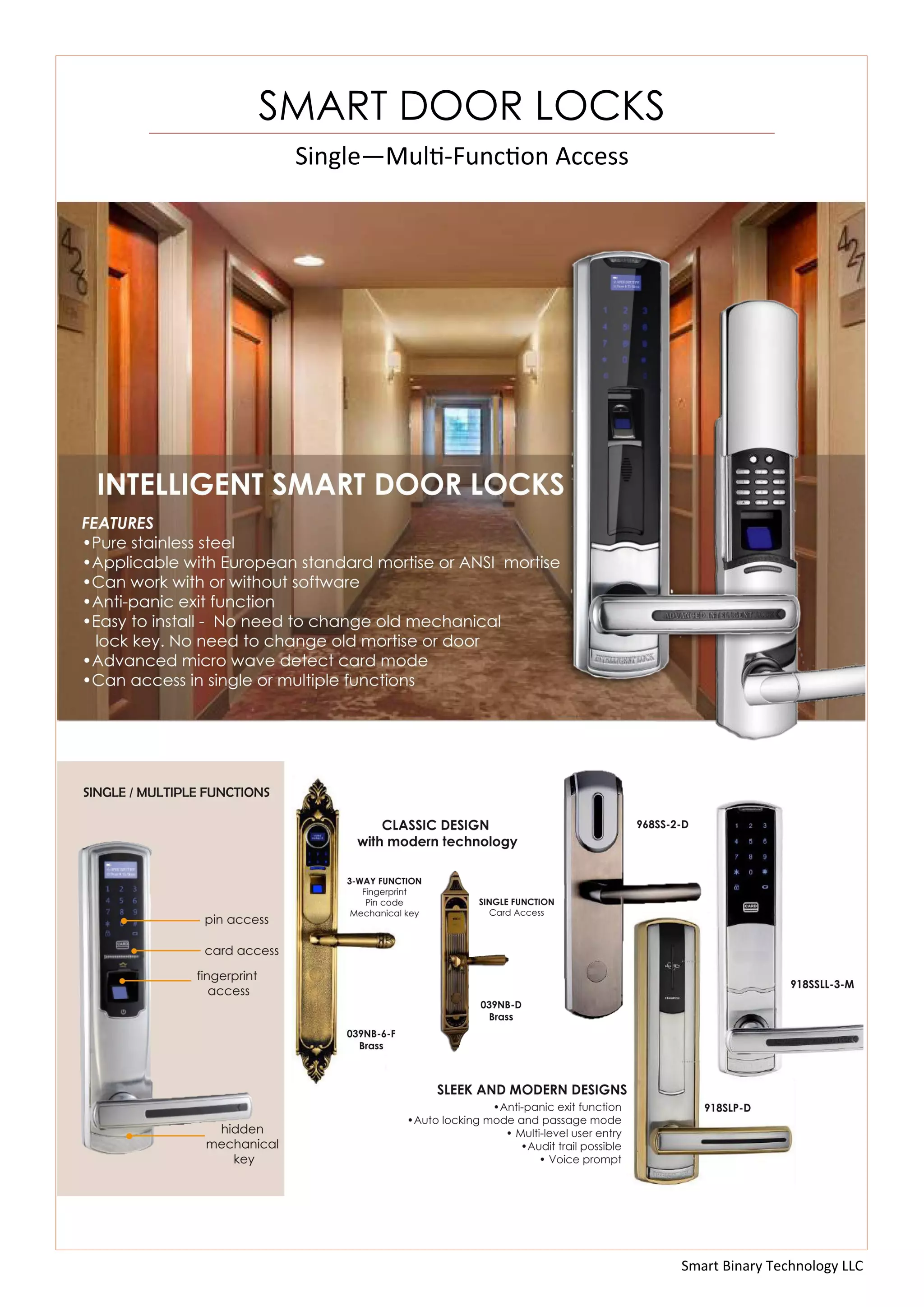 Smart Binary Technology LLC
Single—Multi-Function Access
SMART DOOR LOCKS
 