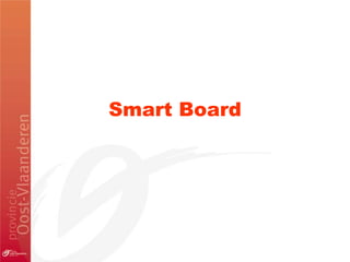 Smart Board
 