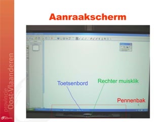 Aanraakscherm
 