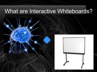 Interactive Whiteboards | PPT