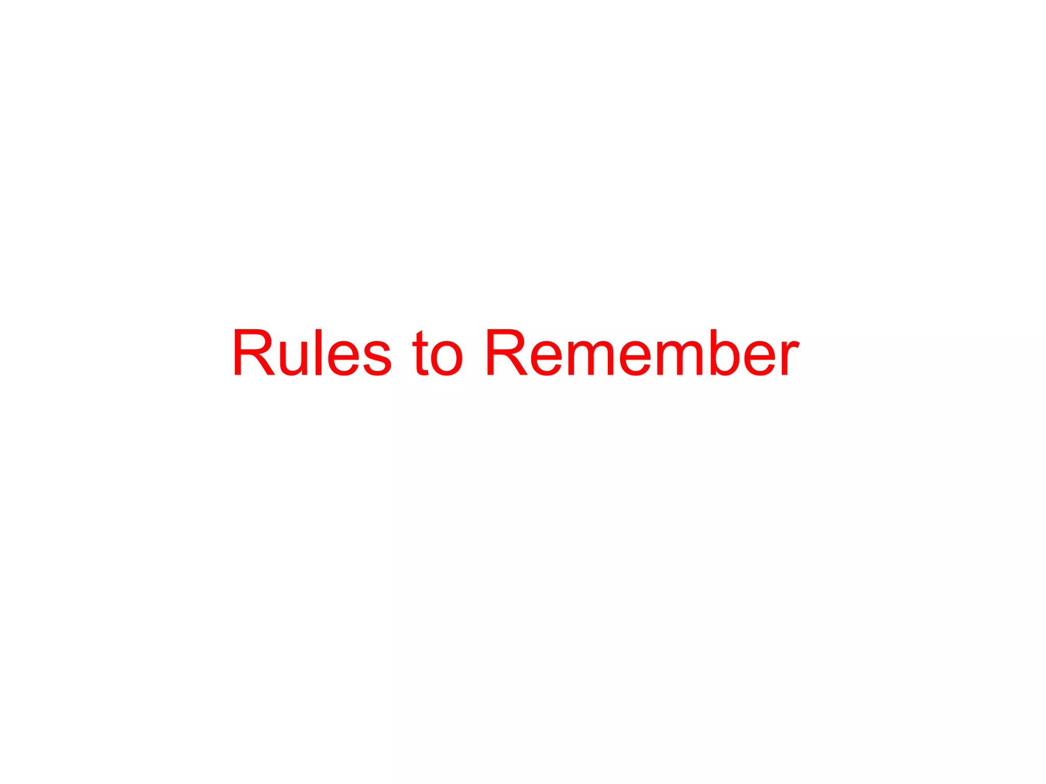 Rules to Remember 