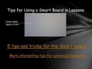 Smart board technology for teachers | PPTX