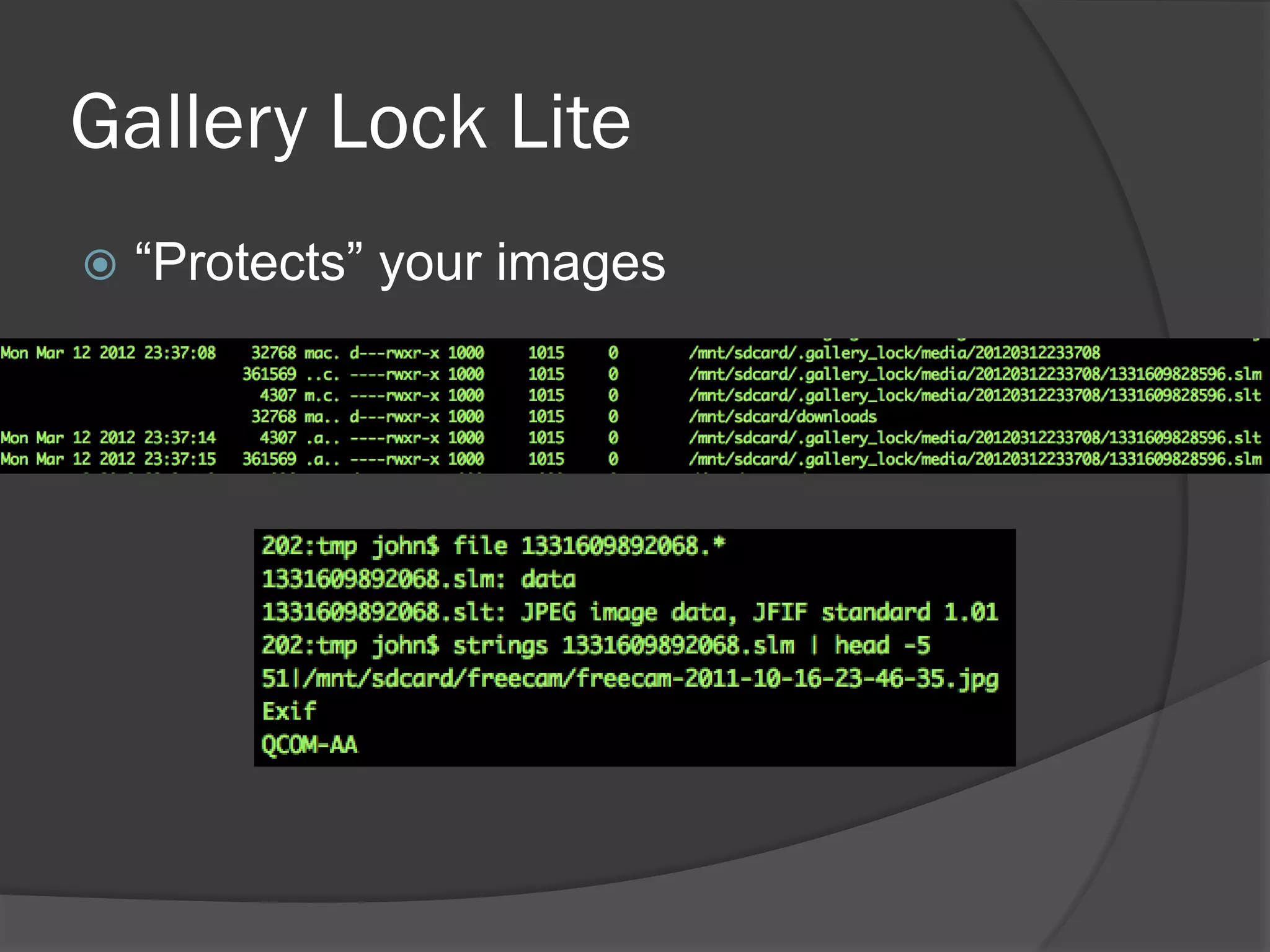 Gallery Lock Lite
   “Protects” your images
 