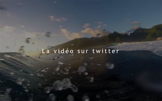 L a v i d é o s u r t w i t t e r
 