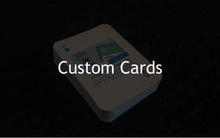 Custom Cards
 