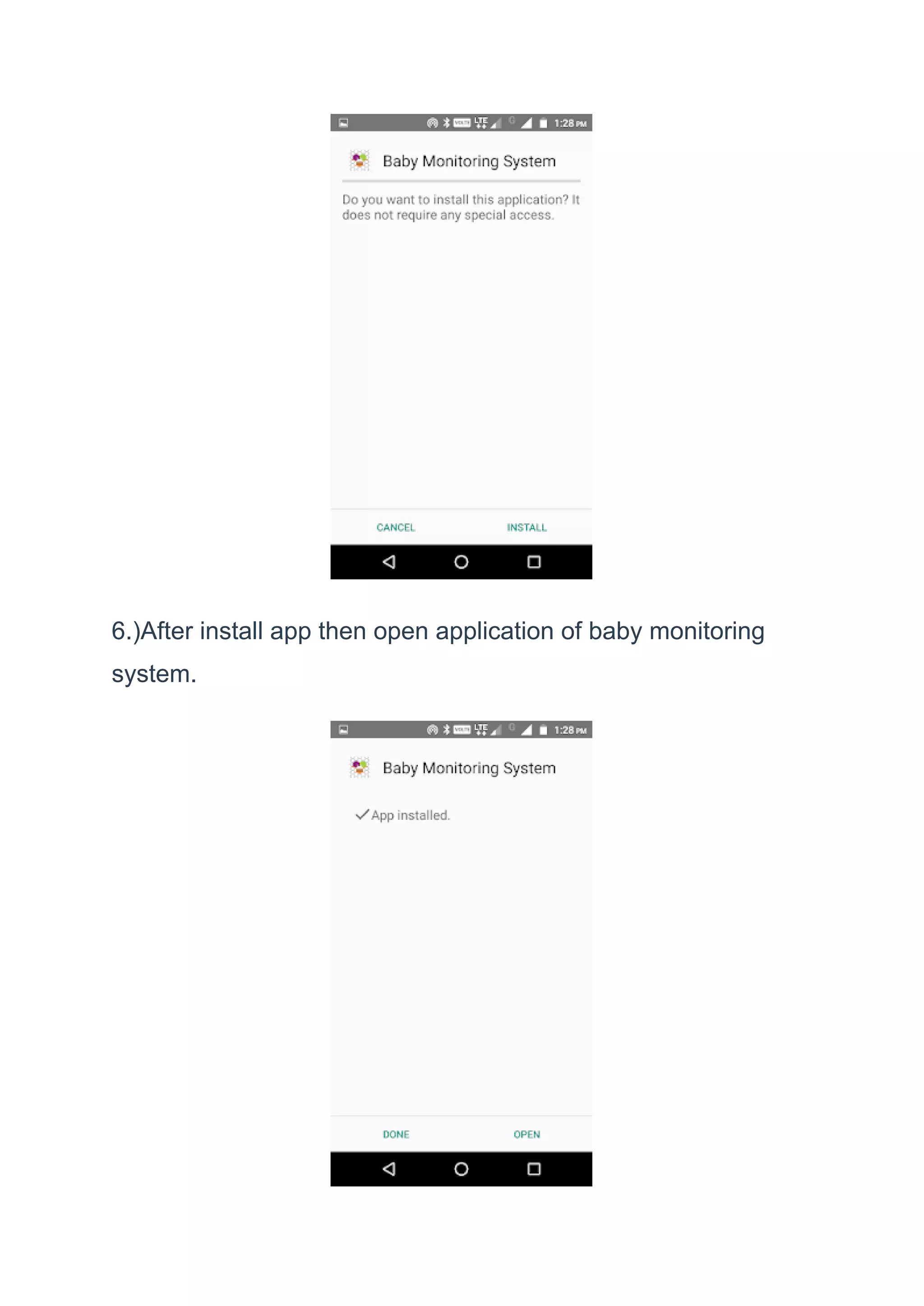 6.)After install app then open application of baby monitoring
system.
 