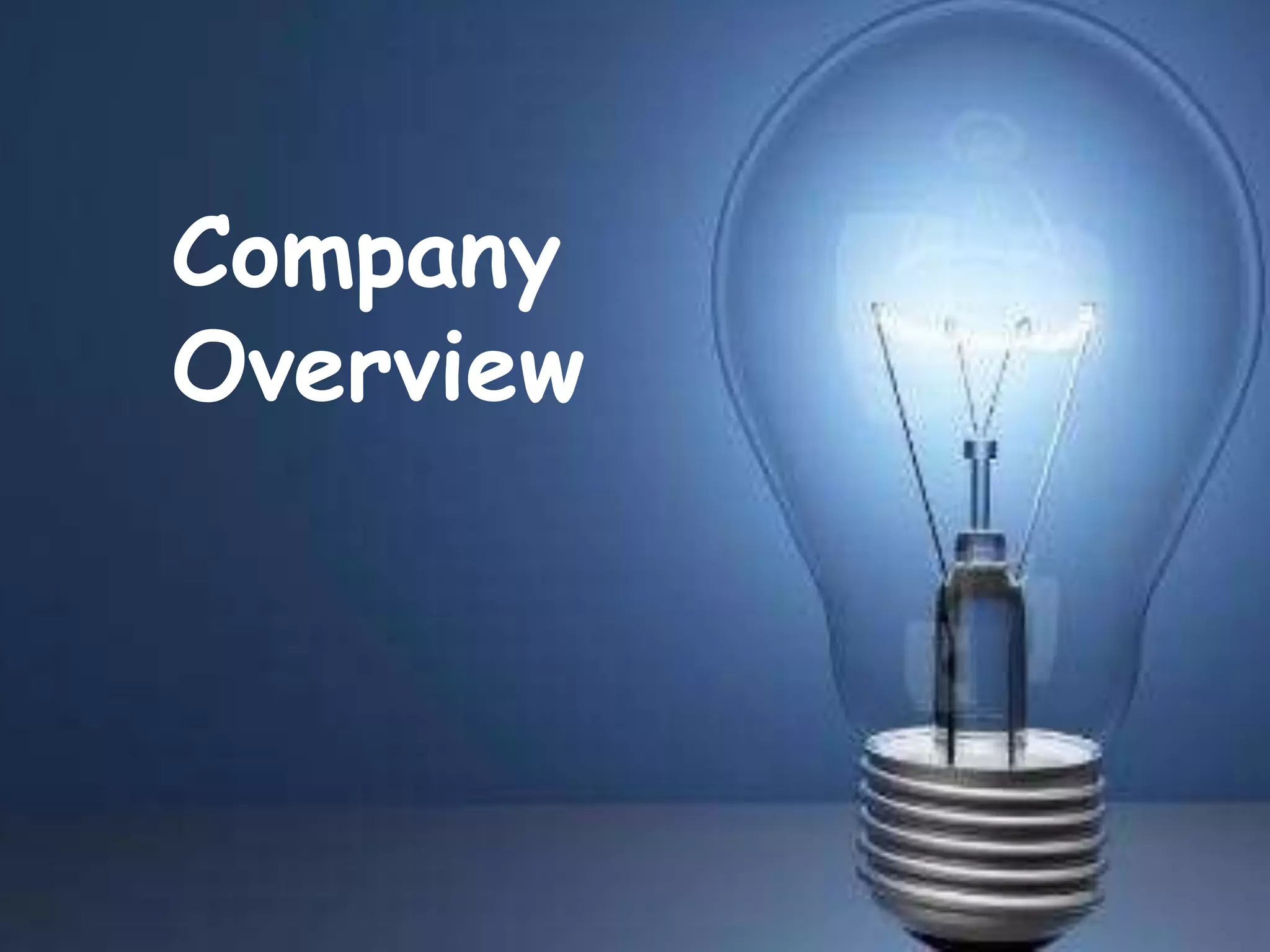 Company
Overview
 