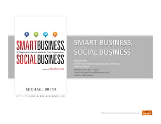 HTTP://THESOCIALBUSINESSBOOK.COM 




                                    100% of all book royal7es are being donated to Not For Sale 
 