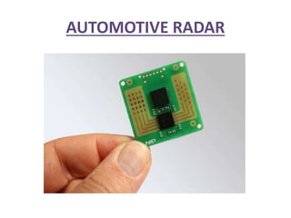 AUTOMOTIVE RADAR
 